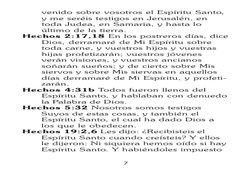 7
venido sobre vosotros el Espíritu Santo,
y me seréis testigos en Jerusalén, en
toda Judea, en Samaria, y hasta lo
último de