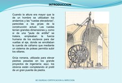 INTRODUCCION
BCI BUREAU CERTIFICACION & INPECCION
Cuando la altura era mayor que la 
de un hombre se utilizaban los 
andamios