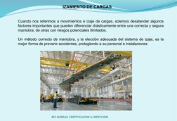 IZAMIENTO DE CARGAS
BCI BUREAU CERTIFICACION & INPECCION
Cuando nos referimos a movimientos e izaje de cargas, solemos desate
