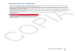 Gracias por su confianza
El vehículo Volkswagen que ha adquirido le ofrece la tecnología más avanzada y numerosas funciones d