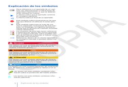Explicación de los símbolos

Hace referencia a un apartado de un capí-
tulo con informaciones e indicaciones de
seguridad im