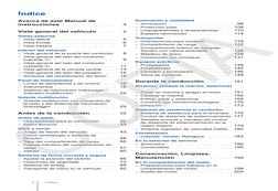 Índice
Acerca de este Manual de
instrucciones  . . . . . . . . . . . . . . . . . . . . . .
4
Vista general del vehículo  . .