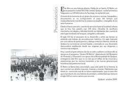 ste libro es una historia abierta. Habla de un barrio, El Retiro, en 
Euna pequeña ciudad del Chile central; Quilpué, ciudad