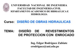 Curso:  DISEÑO DE OBRAS HIDRAULICAS 
     
TEMA:     DISEÑO    DE       REVESTIMIENTOS
                DE PROTECCION CON