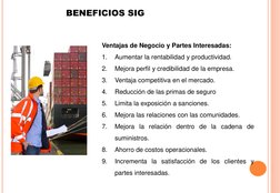 Ventajas de Negocio y Partes Interesadas:
1.
Aumentar la rentabilidad y productividad.
2.
Mejora perfil y credibilidad de la