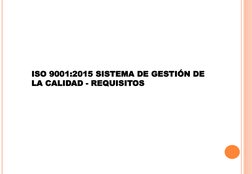ISO 9001:2015 SISTEMA DE GESTIÓN DE 
LA CALIDAD - REQUISITOS

