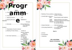 Part I.
a.  Processional ………………  Faculty, Admin
                                      Grade 9,10,11,12
b.  Invocation…………………