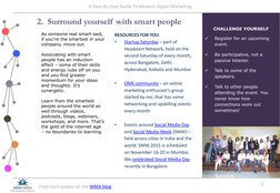 (https://www.facebook.com/groups/omecommunity/)2.  Surround yourself with smart people
As someone real smart said, 
if you’r