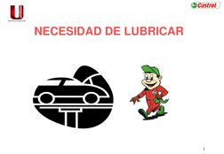 1 
NECESIDAD DE LUBRICAR 
