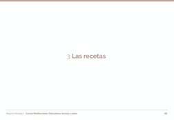 Begoña Rodrigo |   Cocina Mediterránea: Delicadeza, técnica y sabor 
3 Las recetas
10
