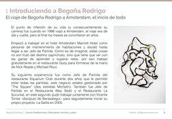Begoña Rodrigo |   Cocina Mediterránea: Delicadeza, técnica y sabor 
1 Introduciendo a Begoña Rodrigo
5
El punto de inﬂexión