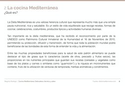 Begoña Rodrigo |   Cocina Mediterránea: Delicadeza, técnica y sabor 
2 La cocina Mediterránea
8
La Dieta Mediterránea es una