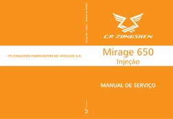 CR ZONGSHEN FABRICADORA DE VEÍCULOS S.A.
Mirage 650
Injeção
MANUAL DE SERVIÇO
Mirage 650 – Injeção  ·  MANUAL DE SERVIÇO
