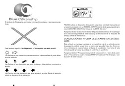 El símbolo de Ciudadanía Azul indica información ecológica y las mejores prác-
ticas.
Este símbolo significa “No haga esto” o