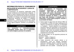 ES
(6)
Haojue TZ150S 99011H36640H000 V01 ES+EN 2015-1-17
INFORMACI ´ON PARA EL CONSUMIDOR
INSTALACI ´ON DE ACCESORIOS Y CARGA