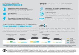 ¿CÓMO ES EL FUNCIONAMIENTO DEL SISTEMA HÍBRIDO
TOYOTA HYBRID SYNERGY DRIVE?
A diferencia de los vehículos convencionales que