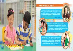 M
a
l
a
y
s
i
a
  
S
i
n
g
a
p
o
r
e
Kumon Around the world
I like Kumon English because every worksheet has its own story