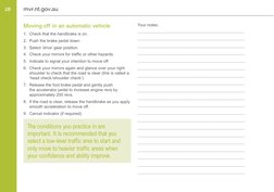 28
mvr.nt.gov.au (http://www.mvr.nt.gov.au)
Moving off in an automatic vehicle 
1.	 Check that the handbrake is on.
2.	 Push