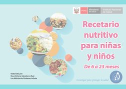 Instituto Nacional
de Salud
Ministerio
de Salud
PERÚ 
Recetario
nutritivo
para niñas
y niños
Recetario
nutritivo
para niñas
y