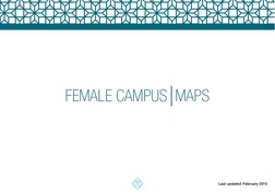 Last updated: February 2015
5
FEMALE CAMPUS  MAPS
