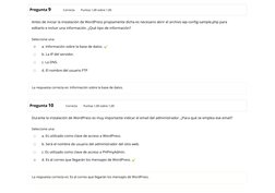 /
Pregunta 9
Correcta
Puntúa 1,00 sobre 1,00
Antes de iniciar la instalación de WordPress propiamente dicha es necesario abri