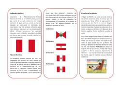 La Bandera  (http://es.wikipedia.org/wiki/Procesi%C3%B3n_de_la_Bandera)del Perú. 
La bandera  (http://es.wikipedia.org/wiki/B