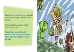 A Abandonado nadie lo acariciaba. ¡Es porque soy de color melón!
¿Por qué no seré de color gris? Se decía delante de las casa