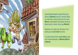 Cuando Abandonado despertó, el papá de Tomás le dijo:
¡Buenos días Meloncete, eres todo un dormilón! Después 
fue al salón do