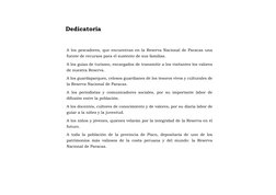 A los pescadores, que encuentran en la Reserva Nacional de Paracas una 
fuente de recursos para el sustento de sus familias.