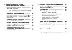 Capítulo 6: Amenazas actuales a  
nuestra Reserva y a sus riquezas  ..............	
55     
¿Sostenible o insostenible?  ....