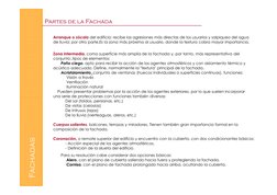 Arranque o zócalo del edificio: recibe las agresiones más directas de los usuarios y salpiqueo del agua 
de lluvia: por otra