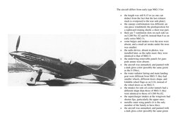 The aircraft differs from early type MiG-3 for:
the length was still 8,15 m (as one can
deduct from the fact that the