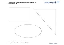Functional Skills: Mathematics – Level 2
Area Sheet 1
Functional Skills: Mathematics Level 2
Sample Lesson Plan: Area, Perime