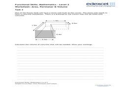 Functional Skills: Mathematics – Level 2
Worksheet: Area, Perimeter & Volume
Task 2
One of the flower beds will have a stone