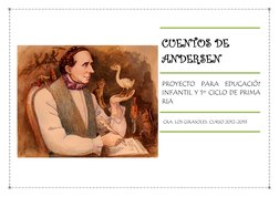 CUENTOS DE  
ANDERSEN 
PROYECTO PARA EDUCACIÓN  
INFANTIL Y 1er CICLO DE PRIMA-
RIA 
 CRA. LOS GIRASOLES. CURSO 2012-20