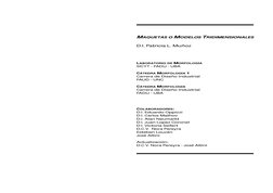 MAQUETAS O MODELOS TRIDIMENSIONALES
D.I. Patricia L. Muñoz
LABORATORIO DE MORFOLOGÍA
SICYT - FADU - UBA
CÁTEDRA MORFOLOGÍA 1