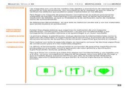 Las maquetas son uno de los medios más rápidos y económicos de representar un
proyecto en tres dimensiones. Son simuladores