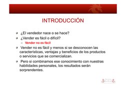 INTRODUCCIÓN 
!    ¿El vendedor nace o se hace? 
!    ¿Vender es fácil o difícil? 
–   Vender no es fácil  
!    Vender no es
