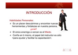 INTRODUCCIÓN 
Habilidades Personales: 
!    Es un placer descubrirnos y encontrar nuevas 
herramientas y fortalezas en nuestr