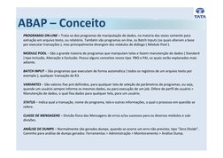 PROGRAMAS ON-LINE – Trata-se dos programas de manipulação de dados, na maioria das vezes somente para 
extração em arquivo te