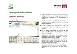 Visualizará
una 
lista 
de 
artículos. 
Para 
seleccionar un artículo, márquelo y éste se 
cargará en la pantalla de venta.
P