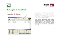 • Puede asociar un cliente a una venta. Para 
ello, pulse sobre el botón “Cliente”
e 
ingrese el NIT del cliente.  Si el clie