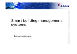 Smart building management 
systems
Tuomas Koskenranta
