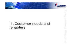 1. Customer needs and 
enablers
