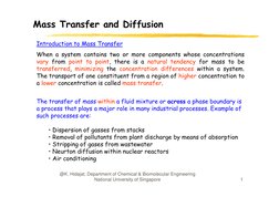Mass Transfer and Diffusion
Introduction to Mass Transfer
When a system contains two or more components whose concentrations