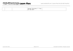 www.eslkidstuff.com | Lesson Plans for ESL Kids Teachers 
 
Lesson Plan Order 
Page 8 of 15 
Copyright ESL KidStuff.  All r