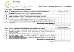 RECOLHA DE INFORMAÇÃO RELATIVA À FICHA VIII 
 
10
Direcção Regional de Educação do Centro 
 
Agrupamento de Escolas de Laje