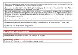 4
5
6
7
8 participar en el procedimiento de las negociaciones colectivas con las organizaciones sindicales
9 supervisar el co