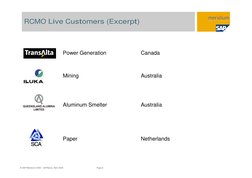 © SAP/Meridium 2009 /  SAPIberia, Abril 2009                                                        Page 6
RCMO Live Customer