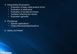 4. Interpretation/Evaluations
•
Evaluation of base metal product forms
•
Evaluation of weldments
•
Evaluation of bonded struc